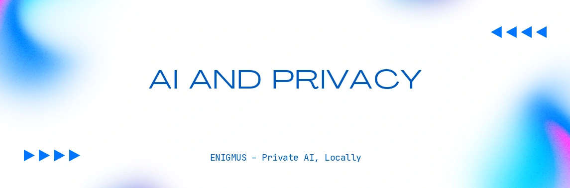 Why Privacy in AI Matters More Than Ever